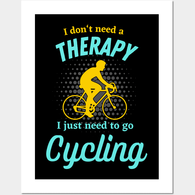 Cycling Therapy Cyclist Funny Bicycle Biker Wall Art by Foxxy Merch